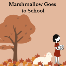 Marshmallow Goes to School 
