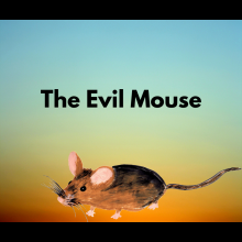 The Evil Mouse