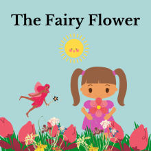 The Fairy Flower