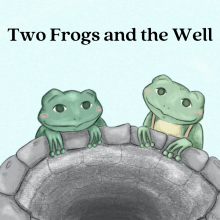 The Two Frogs and the Well