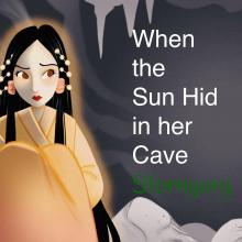 When the Sun Hid in Her Cave