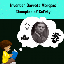 A young boy is reading a book and smiling. A thought bubble above him includes a photo of inventor Garrett Morgan and icons of a traffic light, gas mask, and light bulb.