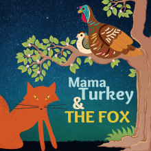 Turkey and chick up in a tree with a red fox underneath
