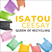 Colorful plastic bags form an arc around the name Isatou Ceesay, over a white background. 